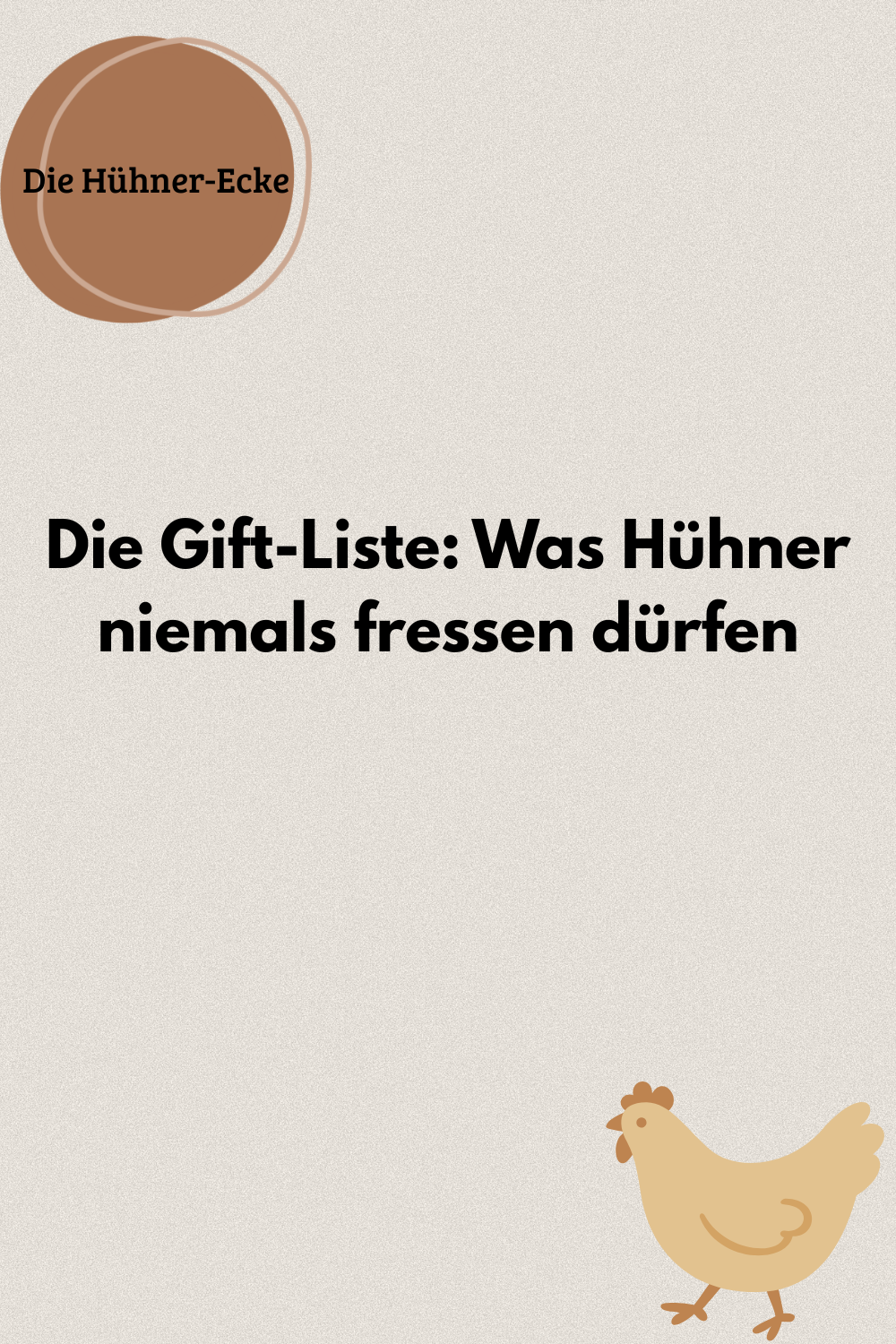 Die Gift-Liste: Was Hühner niemals fressen dürfen (Digitaler Download)